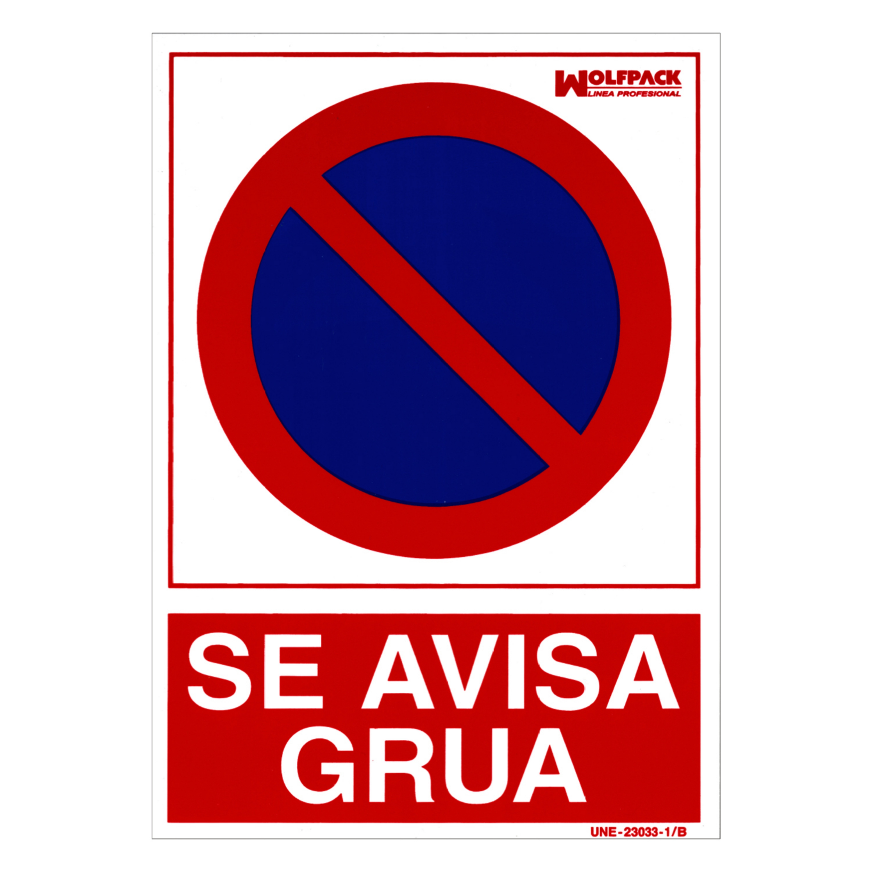 Imagen de Cartel Prohibido Aparcar Llamamos Grua 30x21