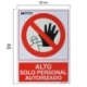 Imagen de Cartel Alto Acceso Solo Personal Autorizado 30x21